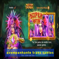 acompanhante trans santos